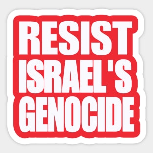 RESIST ISRAEL'S GENOCIDE - White - Double-sided Sticker